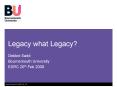 Legacy what Legacy? PowerPoint PPT Presentation