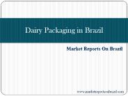 Dairy Packaging in Brazil