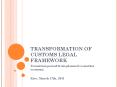 TRANSFORMATION OF CUSTOMS LEGAL FRAMEWORK PowerPoint PPT Presentation
