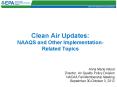 Clean Air Updates: NAAQS and Other Implementation-Related Topics PowerPoint PPT Presentation