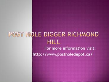 Post hole digger Richmond hill
