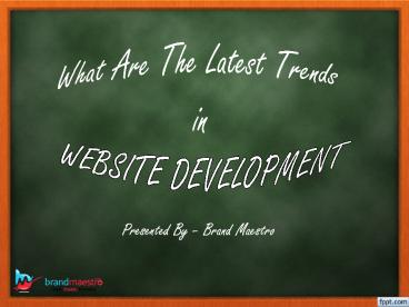 What Are the Latest Trends in Website Development