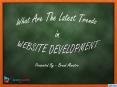 What Are the Latest Trends in Website Development PowerPoint PPT Presentation