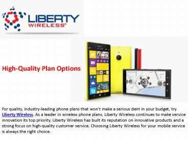 Liberty Wireless- High-Quality Plan Options