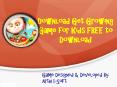 Download Get Growing Game for Kids FREE to Download PowerPoint PPT Presentation
