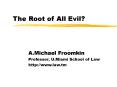 The Root of All Evil? PowerPoint PPT Presentation