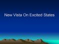 New Vista On Excited States PowerPoint PPT Presentation