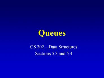 PPT – Queues PowerPoint presentation | free to download - id: 657be3-ZTk3Y