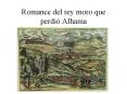 Romance del rey moro que perdi PowerPoint PPT Presentation