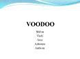 VOODOO PowerPoint PPT Presentation