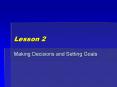 Making Decisions and Setting Goals PowerPoint PPT Presentation