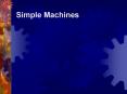 Simple Machines PowerPoint PPT Presentation