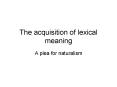 The acquisition of lexical meaning PowerPoint PPT Presentation