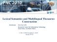Lexical Semantics and Multilingual Thesaurus Construction PowerPoint PPT Presentation