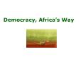 Democracy, Africa PowerPoint PPT Presentation
