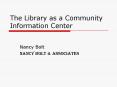 The Library as a Community Information Center PowerPoint PPT Presentation