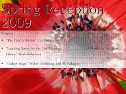 Spring Reception 2009