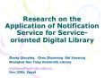 Research on the Application of Notification Service for Service-oriented Digital Library PowerPoint PPT Presentation