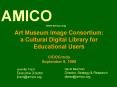 Art Museum Image Consortium: a Cultural Digital Library for Educational Users CIDOC/mda September 9, 1999 PowerPoint PPT Presentation