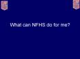 What can NFHS do for me? PowerPoint PPT Presentation