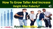 How To Grow Taller And Increase Height After Puberty?