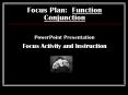 Focus Plan: Function Conjunction PowerPoint PPT Presentation
