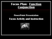 Focus Plan: Function Conjunction