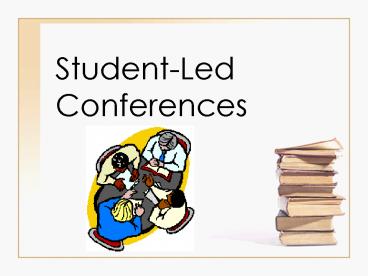 Student-Led Conferences