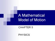 A Mathematical Model of Motion