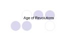 Age of Revolutions PowerPoint PPT Presentation