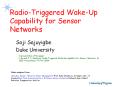 Radio-Triggered Wake-Up Capability for Sensor Networks PowerPoint PPT Presentation