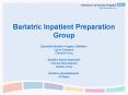 Bariatric Inpatient Preparation Group PowerPoint PPT Presentation