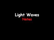 Light Waves Notes