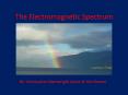 The Electromagnetic Spectrum PowerPoint PPT Presentation