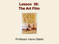 Lesson 08: The Art Film PowerPoint PPT Presentation