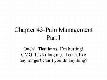 Chapter 43-Pain Management Part I