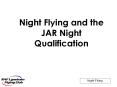 Night Flying and the JAR Night Qualification PowerPoint PPT Presentation