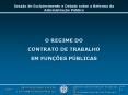 O REGIME DO CONTRATO DE TRABALHO EM FUN PowerPoint PPT Presentation