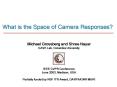 What is the Space of Camera Responses? PowerPoint PPT Presentation