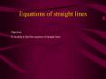 Equations of straight lines PowerPoint PPT Presentation