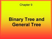 Binary Tree and General Tree