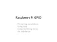 Raspberry Pi GPIO PowerPoint PPT Presentation