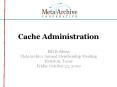 Cache Administration PowerPoint PPT Presentation