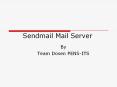 Sendmail Mail Server PowerPoint PPT Presentation