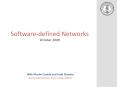 Software-defined Networks October 2009 PowerPoint PPT Presentation