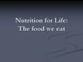 Nutrition for Life: The food we eat PowerPoint PPT Presentation