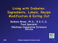 Living with Diabetes: Ingredients, Labels, Recipe Modification PowerPoint PPT Presentation