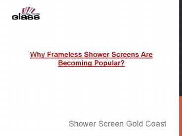 Why Frameless Shower Screens Are Becoming Popular