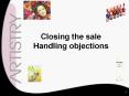 Closing the sale   Handling objections PowerPoint PPT Presentation