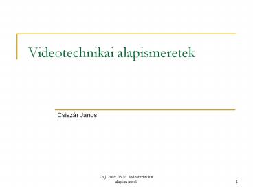 Videotechnikai alapismeretek